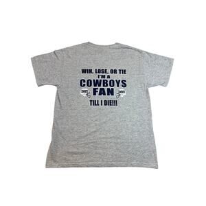 Vintage WIN, LOSE, OR TIE I'm a DALLAS COWBOYS Fan Till I Die!!! Large T-Shirt